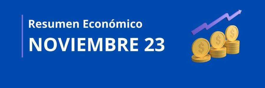 Resumen Económico l Noviembre 2023