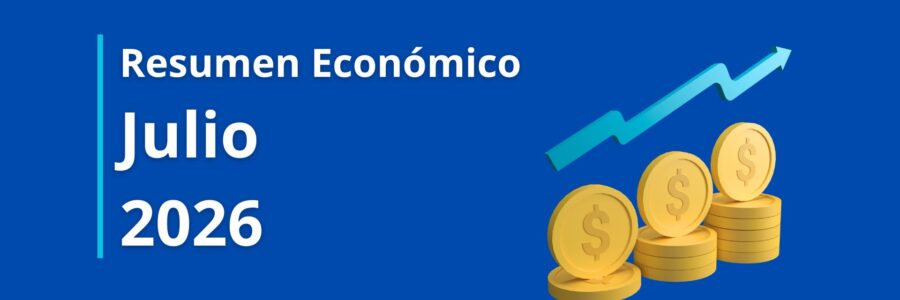 Resumen Económico Julio 2026